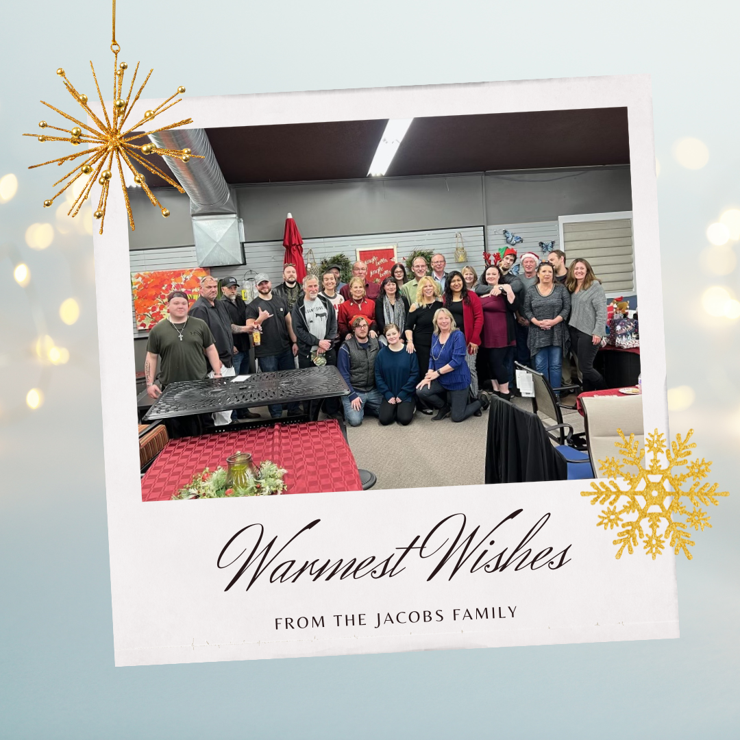 Warm Wishes From The Jacobs Custom Living Family